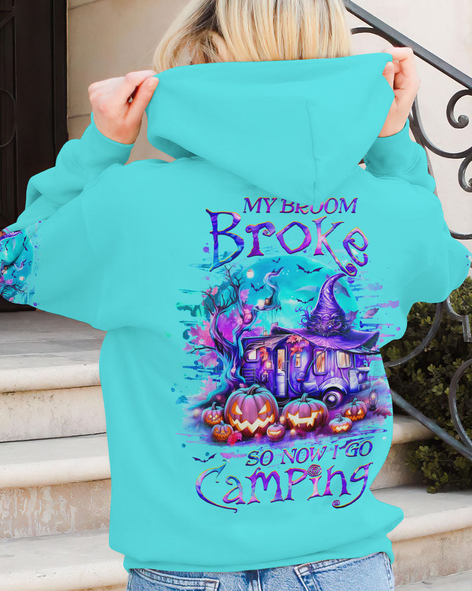 MY BROOM BROKE SO NOW HALLOWEEN CAMPING ALL OVER PRINT - YHHG0308234