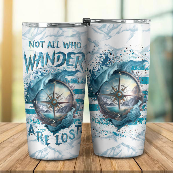 NOT ALL WHO WANDER ARE LOST TUMBLER - YHLN1603242