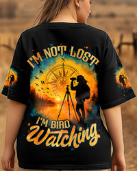 I'M NOT LOST I'M BIRD WATCHING ALL OVER PRINT  - TLNT2305251