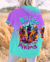 MY BROOM BROKE SO NOW I GO HIKING HALLOWEEN ALL OVER PRINT - TLTW1508231