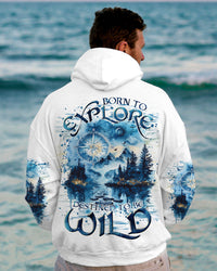 BORN TO EXPLORE DESTINED TO BE WILD ALL OVER PRINT - TLTR1410244