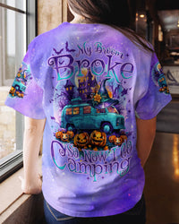 MY BROOM BROKE SO NOW HALLOWEEN CAMPING ALL OVER PRINT - TYTD1508232