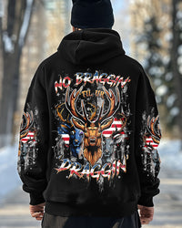 NO BRAGGING UNTIL YOU'RE  DRAGGING HUNTING ALL OVER PRINT - TLTR0811242