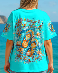 LIFE IS BETTER IN FLIP-FLOPS AND SANDY TOES ALL OVER PRINT - TLNT2604251