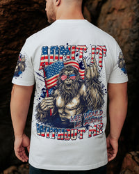 ADMIT IT LIFE WOULD BE BORING WITHOUT ME BIGFOOT ALL OVER PRINT  - TLNT1107251