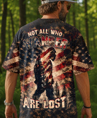 NOT ALL WHO WANDER ARE LOST BIGFOOT ALL OVER PRINT - TLHN2705262