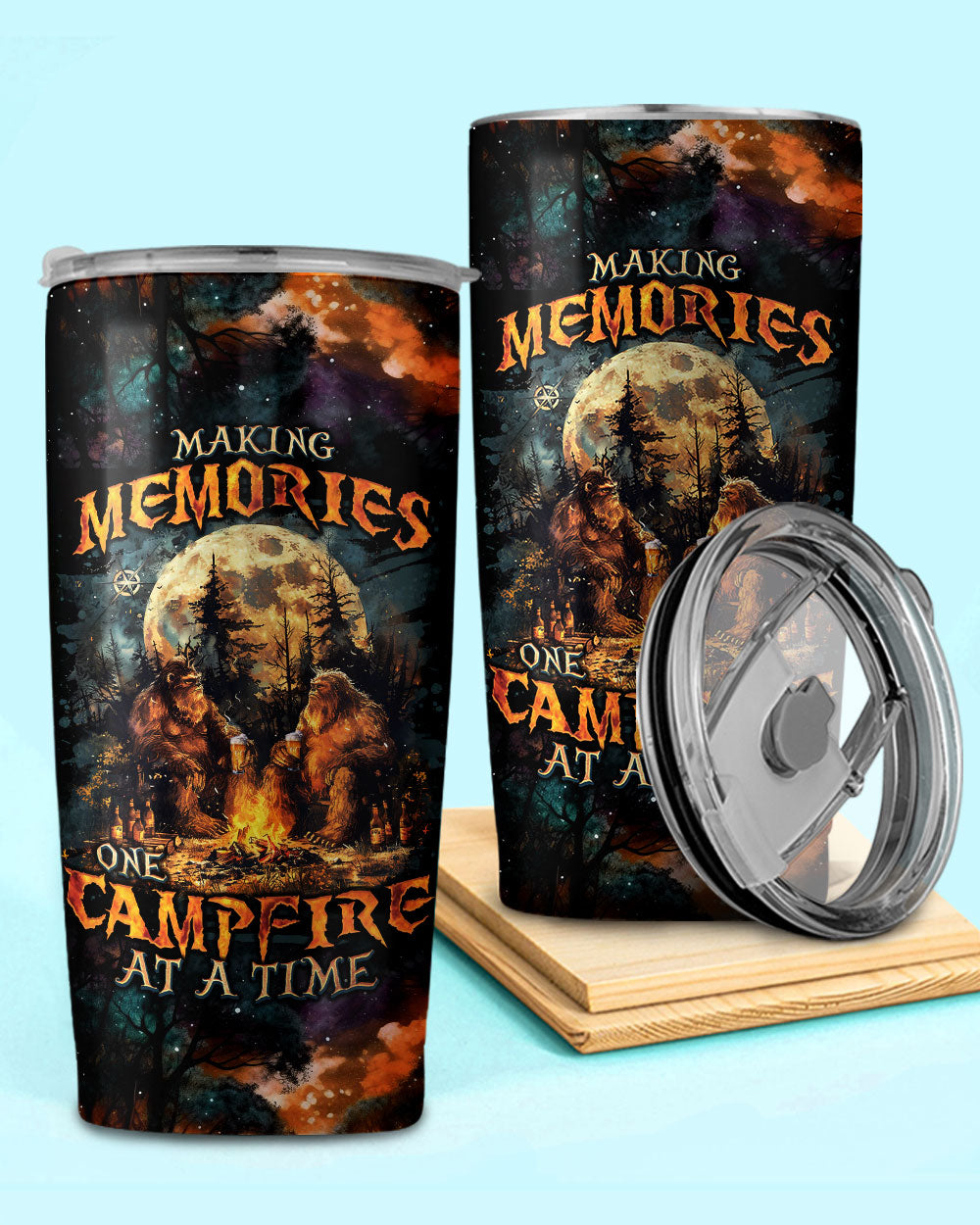 MAKING MEMORIES ONE CAMPFIRE AT A TIME BIGFOOT TUMBLER - TLNO2409243