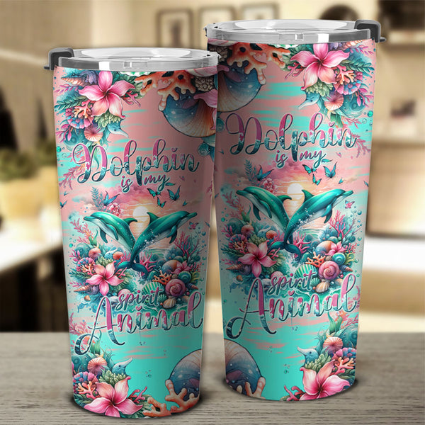 DOLPHIN IS MY SPIRIT ANIMAL TUMBLER - TLNT0204242