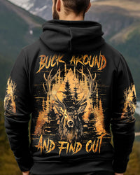 BUCK AROUND AND FIND OUT DEER HUNTING ALL OVER PRINT - YHLN1411243