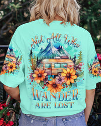 NOT ALL WHO WANDER ARE LOST CAMPING ALL OVER PRINT - YHLN2206232