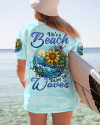 LIFE'S A BEACH ENJOY THE WAVES ALL OVER PRINT - TLTW2006231