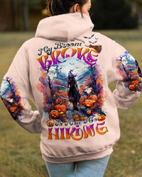 MY BROOM BROKE SO NOW I GO HIKING HALLOWEEN ALL OVER PRINT - TLTR1508232