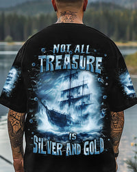 NOT ALL TREASURE IS SILVER & GOLD ALL OVER PRINT - YHHN1808252