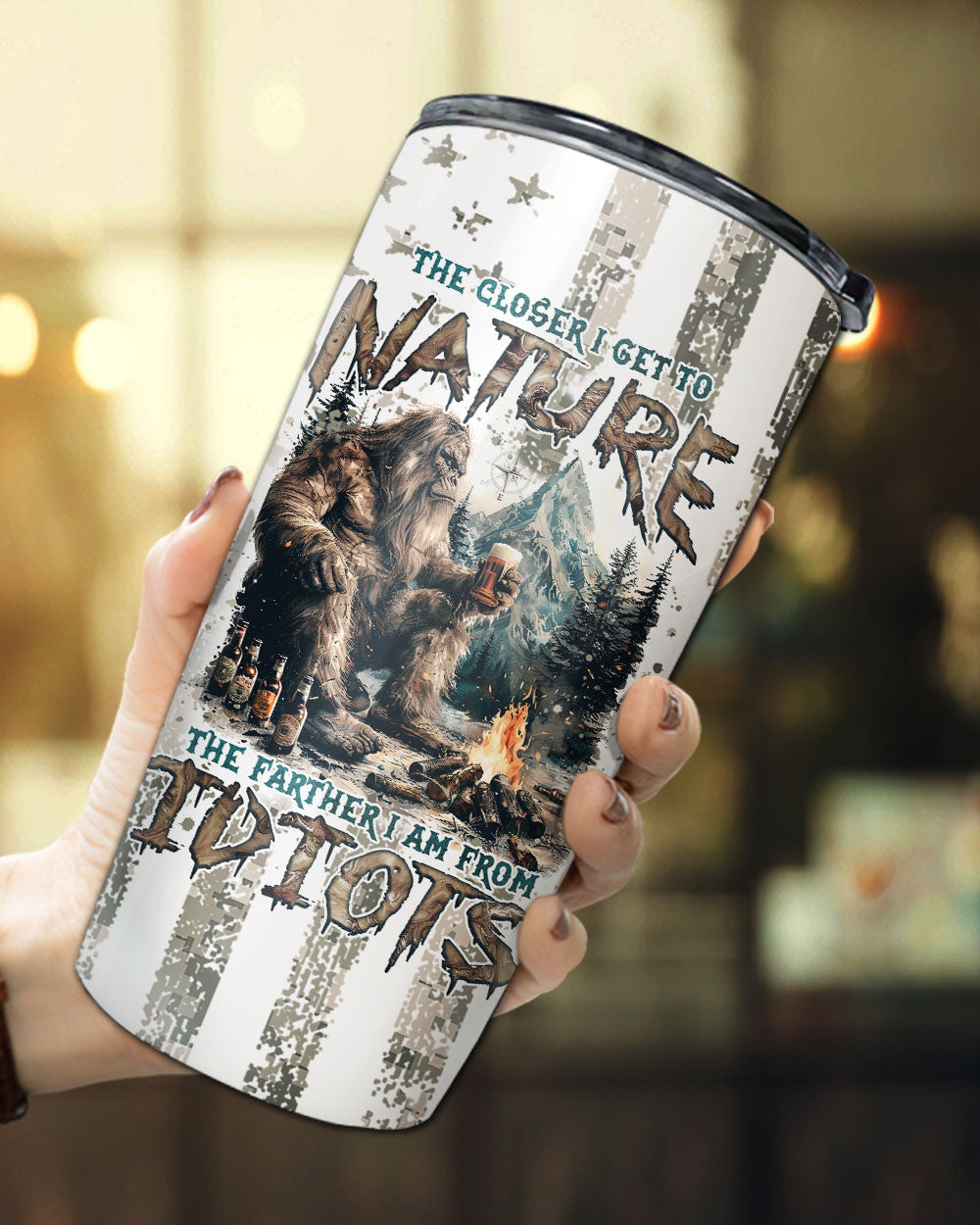 THE CLOSER I GET TO NATURE BIGFOOT TUMBLER - TLNZ0108242