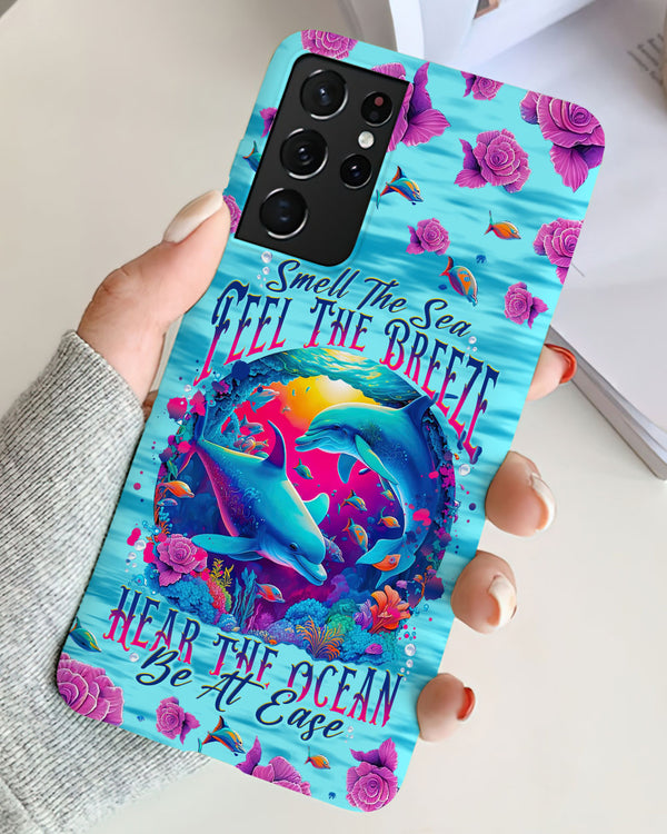 SMELL THE SEA FEEL THE BREEZE DOLPHIN PHONE CASE - TLNT0809232