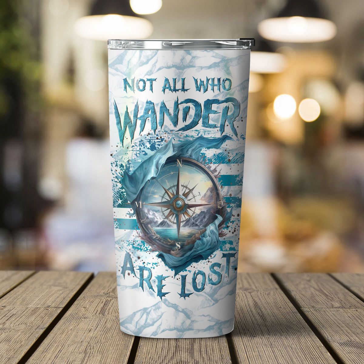 NOT ALL WHO WANDER ARE LOST TUMBLER - YHLN1603242