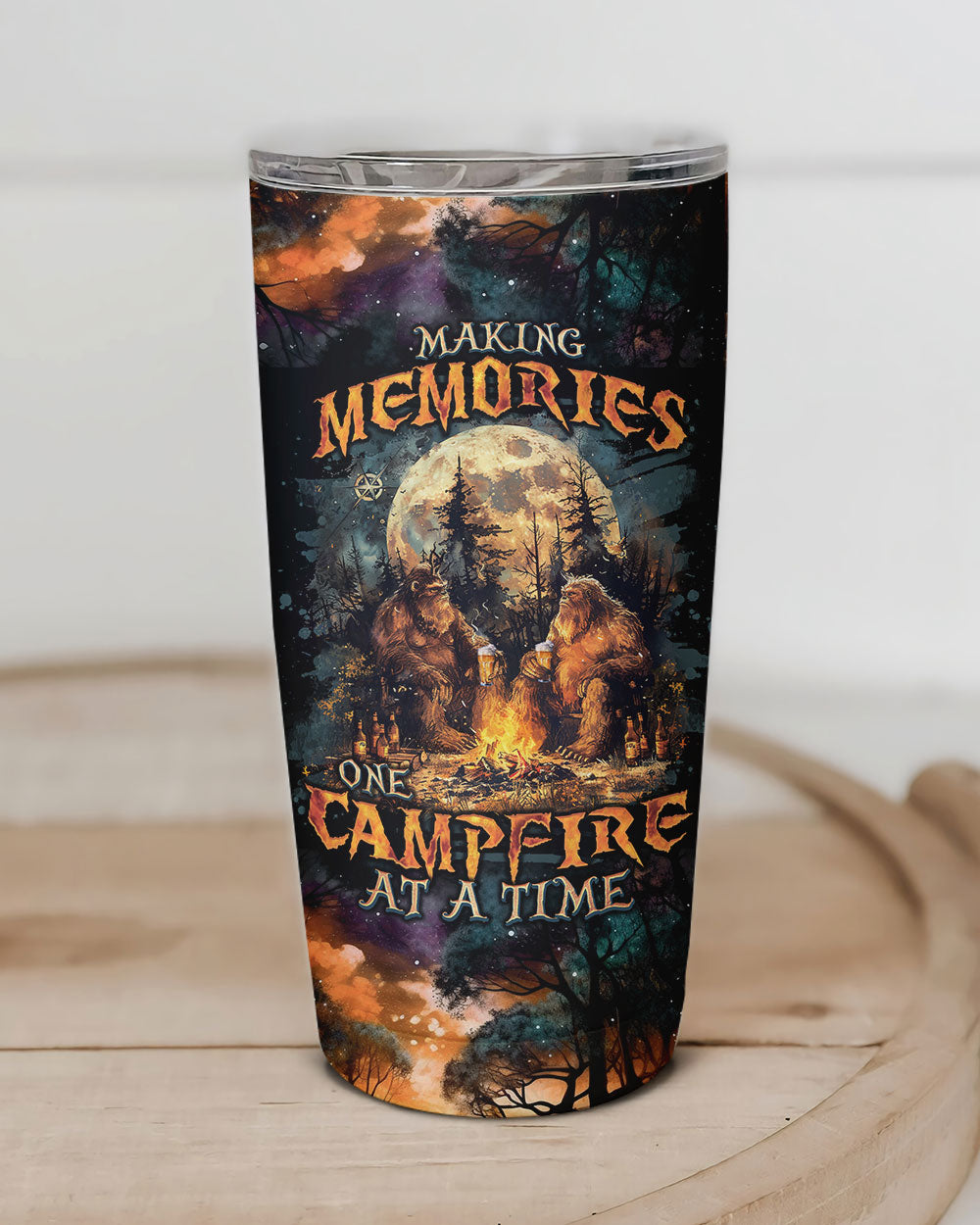 MAKING MEMORIES ONE CAMPFIRE AT A TIME BIGFOOT TUMBLER - TLNO2409243