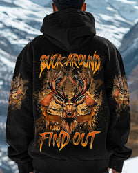 BUCK AROUND AND FIND OUT DEER HUNTING ALL OVER PRINT  - TLTW2711242