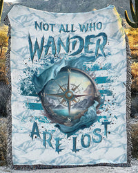 NOT ALL WHO WANDER ARE LOST WOVEN AND FLEECE BLANKET - YHLN1603244