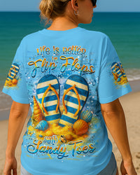 LIFE IS BETTER IN FLIP-FLOPS AND SANDY TOES ALL OVER PRINT - YHHN1605252