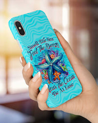 SMELL THE SEA FEEL THE BREEZE STARFISH PHONE CASE - YHLN1007236