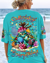 SALTWATER HEALS EVERYTHING ALL OVER PRINT - YHHN0404253