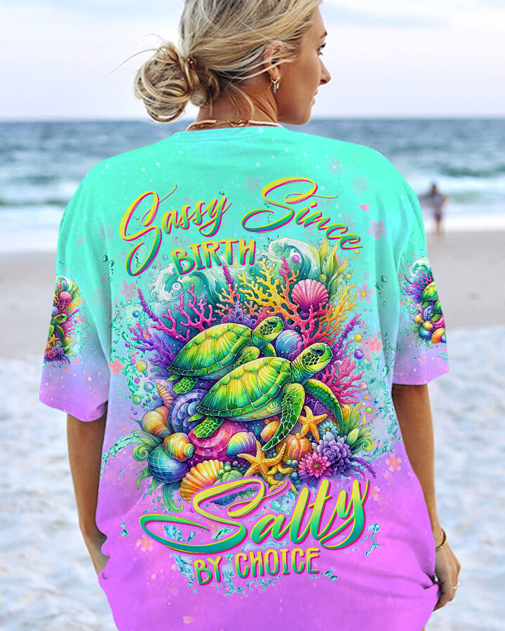 SASSY SINCE BIRTH SALTY BY CHOICE TURTLE ALL OVER PRINT - TLTW2012232