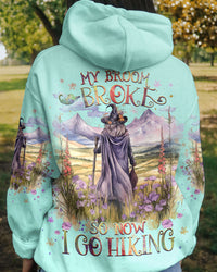 MY BROOM BROKE SO NOW I GO HIKING HALLOWEEN ALL OVER PRINT - YHHG1808232