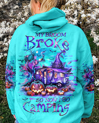 MY BROOM BROKE SO NOW HALLOWEEN CAMPING ALL OVER PRINT - YHHG0308234