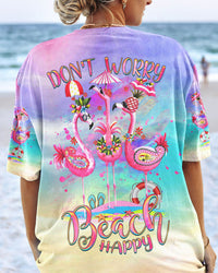 DON'T WORRY BEACH HAPPY FLAMINGO ALL OVER PRINT - YHHG1007232