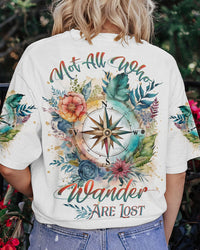 NOT ALL WHO WANDER ARE LOST ALL OVER PRINT - YHDU2405231
