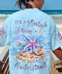IT'S A STARFISH THING ALL OVER PRINT - YHLT1603243