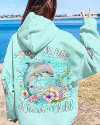STAY WILD OCEAN CHILD ALL OVER PRINT - YHLN0201244