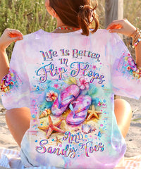 LIFE IS BETTER IN FLIP-FLOPS AND SANDY TOES ALL OVER PRINT - YHLT1505242