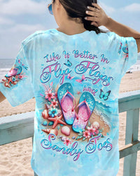 LIFE IS BETTER IN FLIP-FLOPS AND SANDY TOES ALL OVER PRINT - YHDU1204243