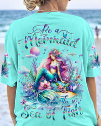 BE A MERMAID IN A SEA OF FISH ALL OVER PRINT - YHDU0412234