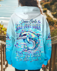 SOME GIRLS ARE JUST BORN DOLPHIN ALL OVER PRINT - YHLT0412242