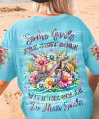 SOME GIRLS ARE JUST BORN WITH THE OCEAN TURTLE ALL OVER PRINT - YHLT1006242