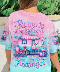 HOME IS WHERE YOU PUT YOUR FLAMINGOS ALL OVER PRINT - YHLT2305244