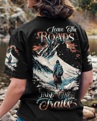 LEAVE THE ROADS TAKE THE TRAILS ALL OVER PRINT - YHDU1705233