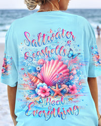 SALTWATER AND SEASHELLS HEAL EVERYTHING ALL OVER PRINT - YHLT2404243