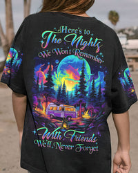 HERE'S TO THE NIGHTS WE WON'T REMEMBER ALL OVER PRINT - YHDU1605231