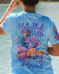 A HANDFUL OF SHELLS AND A HEADFUL OF DREAMS ALL OVER PRINT - TYTM1903244