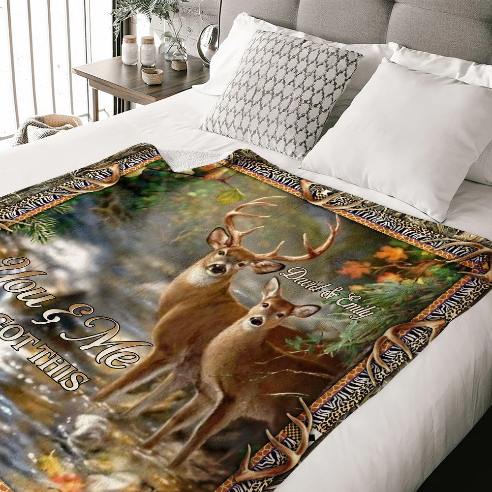 PERSONALIZED YOU & ME WE GOT THIS COUPLE DEER FLEECE BLANKET - YHHN1802254