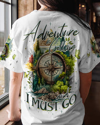 ADVENTURE IS CALLING AND I MUST GO ALL OVER PRINT - TA3004233