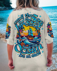 SMELL THE SEA FEEL THE BREEZE ALL OVER PRINT - TY1306231