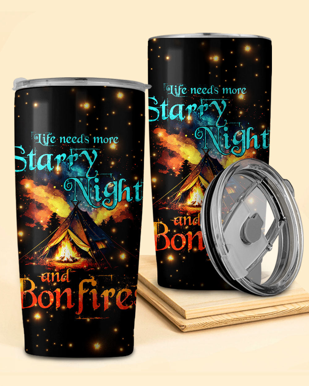 LIFE NEEDS MORE STARRY NIGHTS AND BONFIRES TUMBLER - TYTD2804231