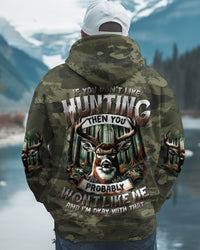 IF YOU DON'T LIKE HUNTING ALL OVER PRINT - TYTD1812243
