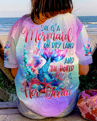 SHE IS A MERMAID ON DRY LAND ALL OVER PRINT - TYTD2703241