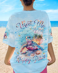 MEET ME AT MY HAPPY PLACE TURLE ALL OVER PRINT - YHKD1203242